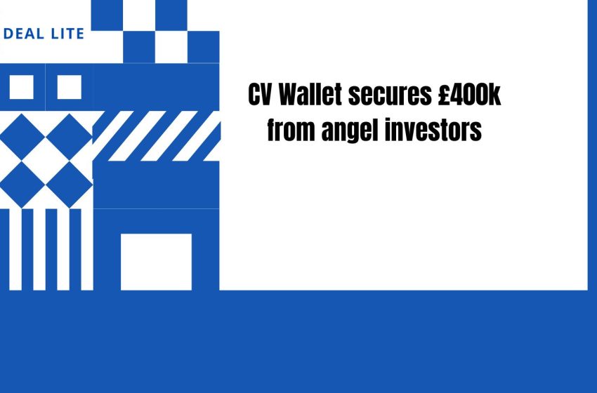  CV Wallet secures £400k from angel investors